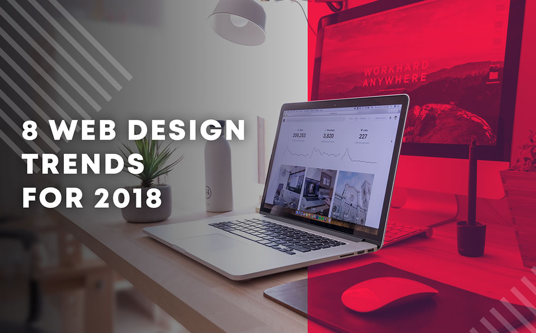 8 Web Design Trends For 2018