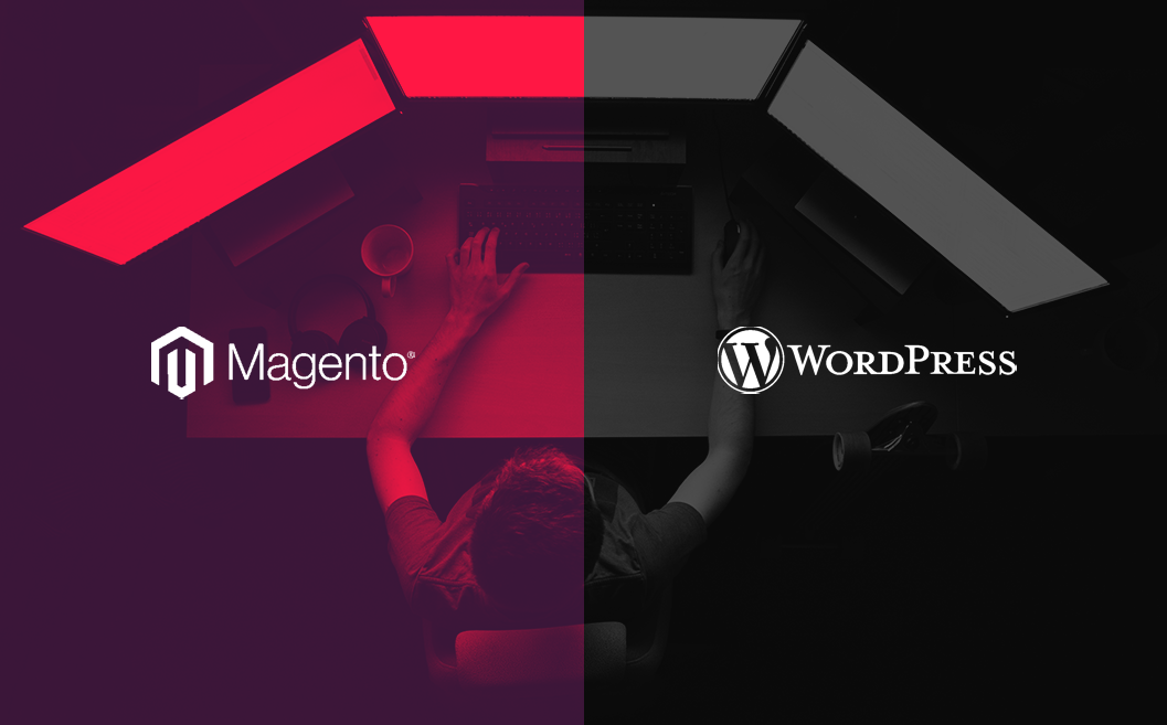 Magento vs WordPress – Which eCommerce Development Platform is Right for You?