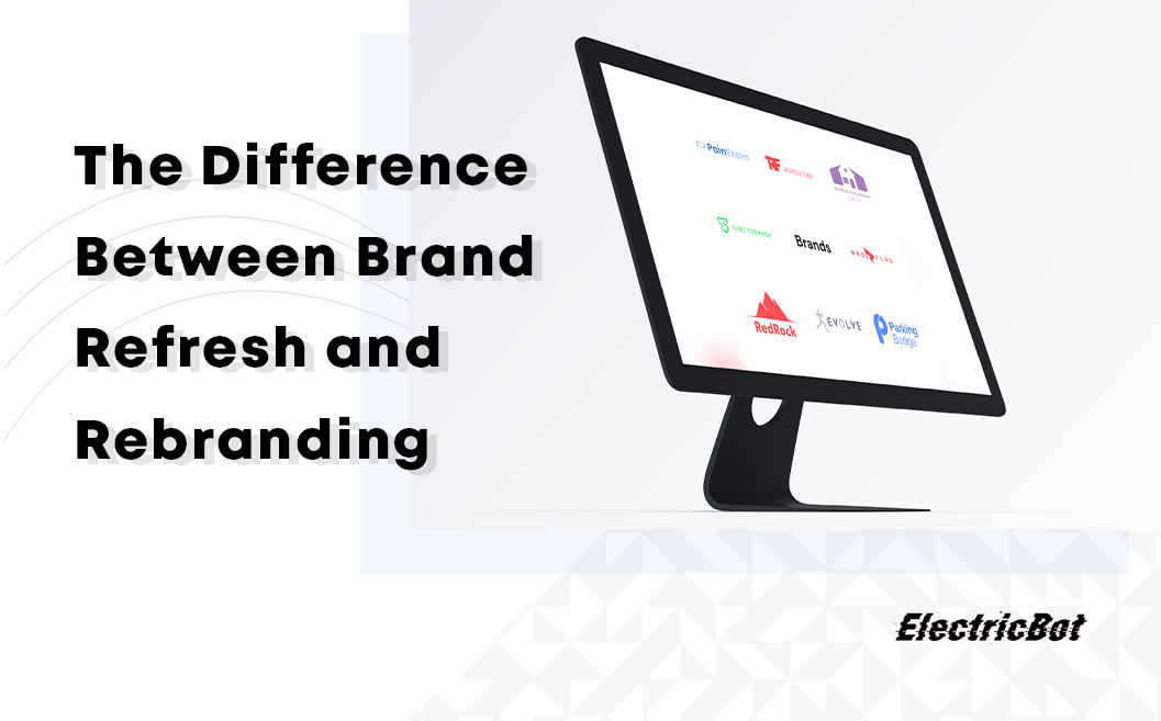 The difference between Brand Refresh and Rebranding